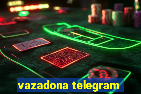 vazadona telegram